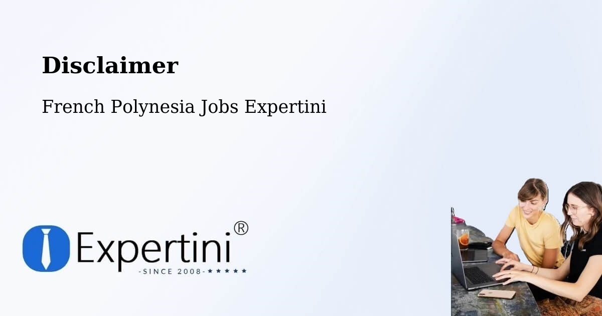 Disclaimer – Arue - French Polynesia Jobs Expertini