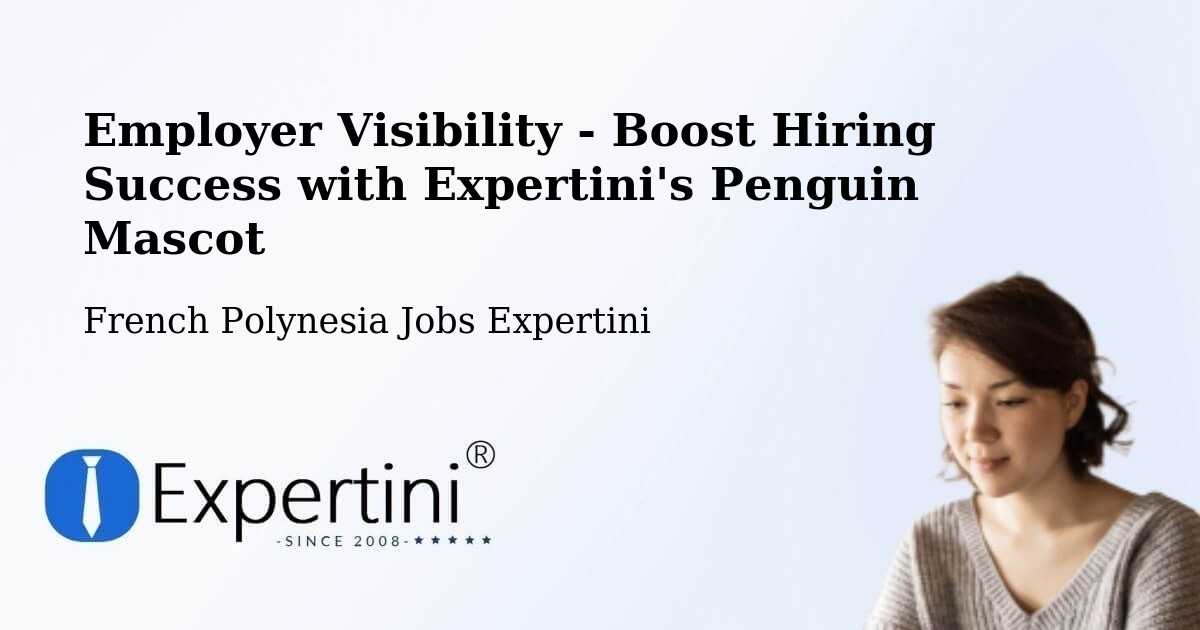 CV and Resume Visibility Optimization – Arue - French Polynesia Jobs Expertini